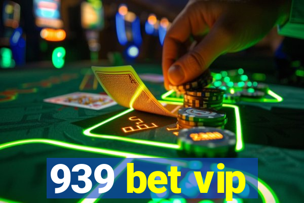 939 bet vip